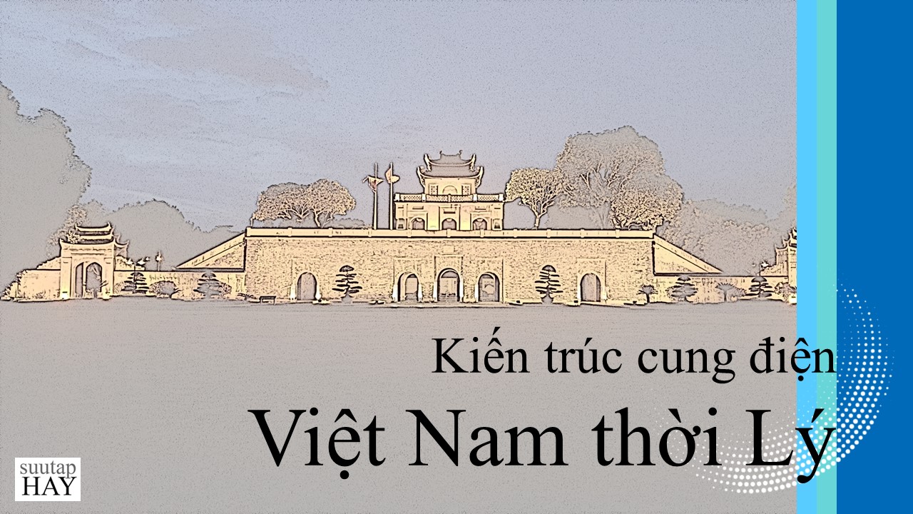Kiến trúc cung điện Việt Nam thời Lý